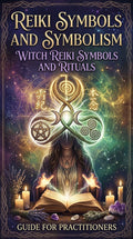 REIKI SYMBOLS AND SYMBOLISM