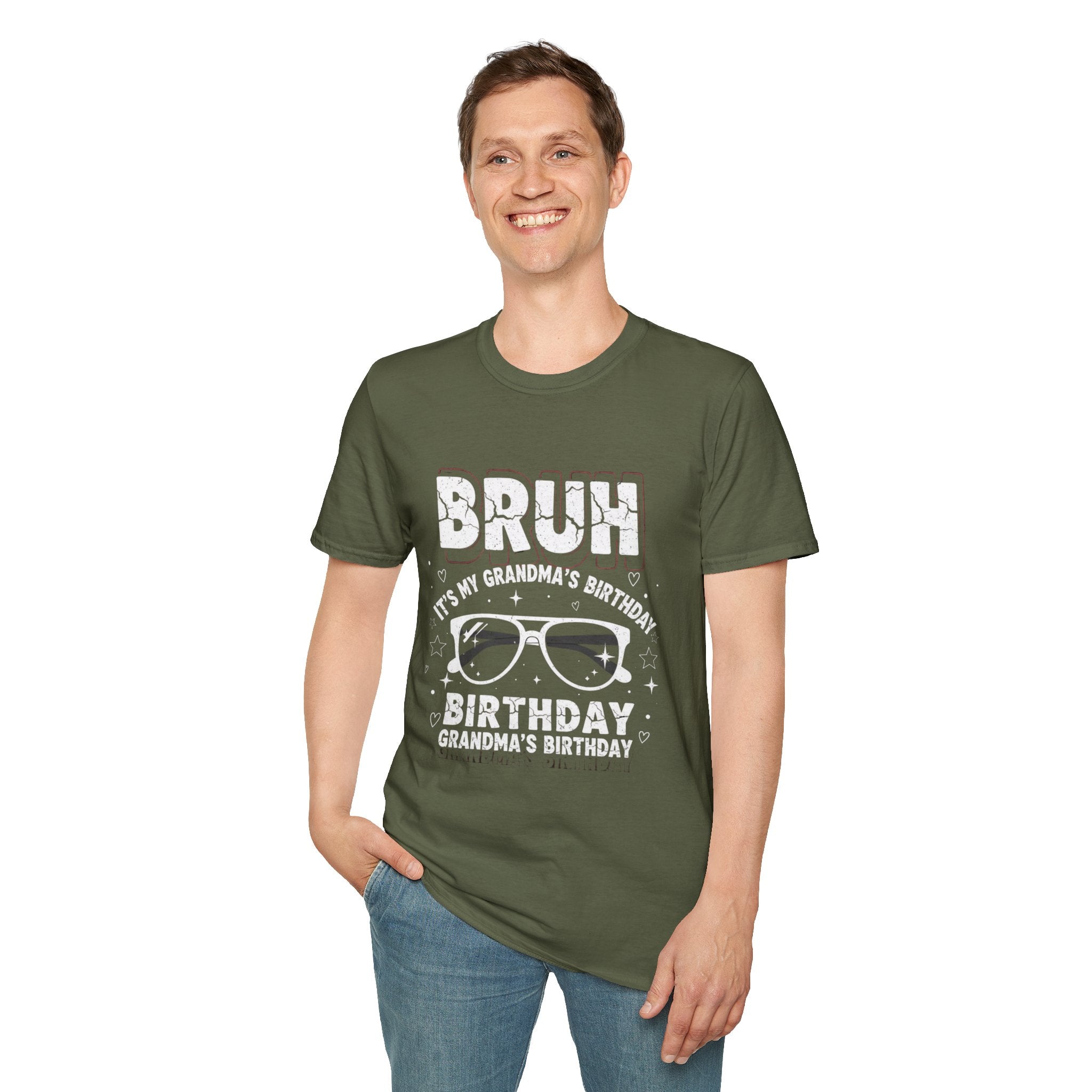 T-Shirt — BRUH It’s My Grandma’s Birthday Funny Graphic Tee