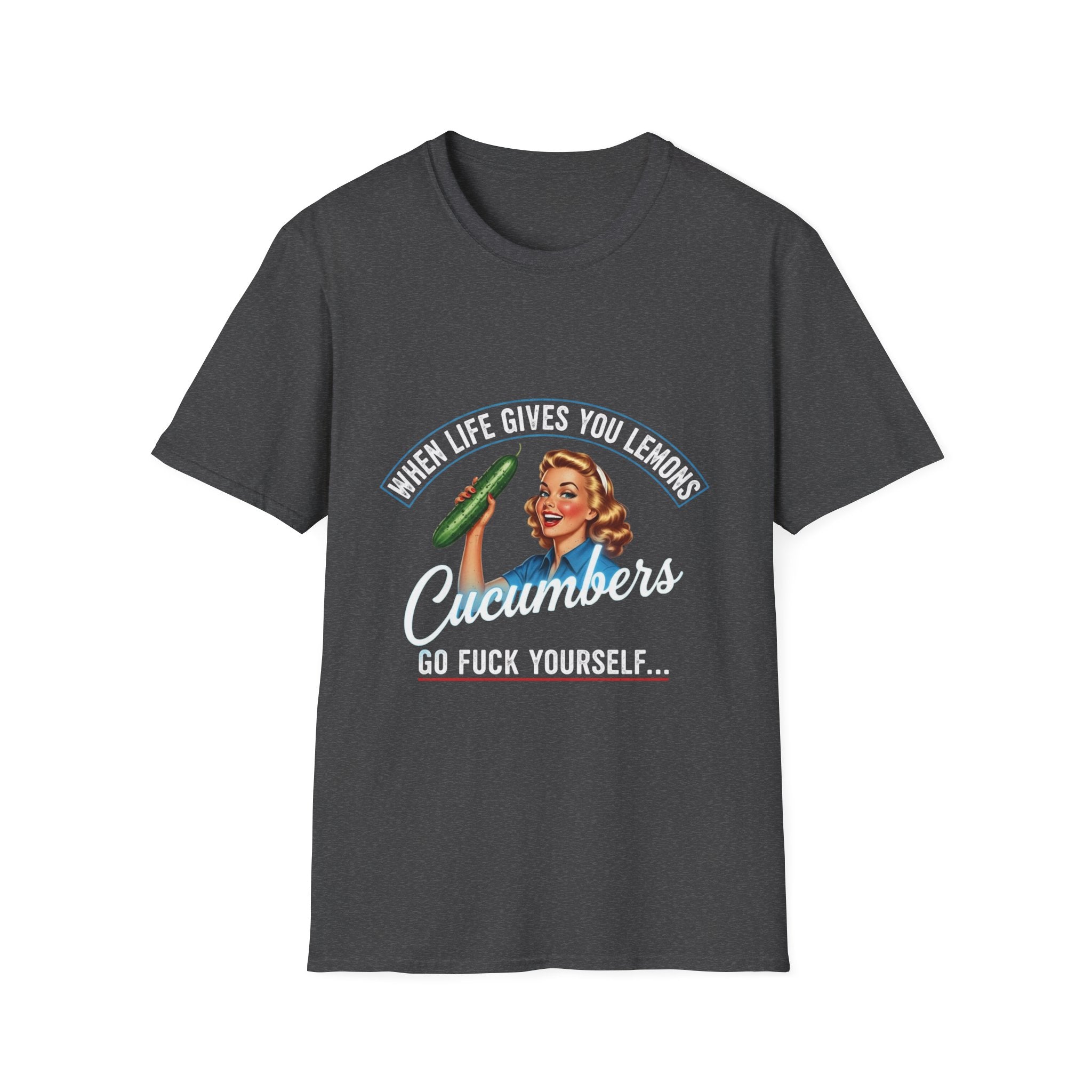 T-Shirt — "When Life Gives You Lemons... Cucumbers" Vintage Retro Graphic Tee