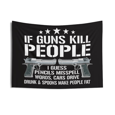 Political Statement Wall Tapestry – "If Guns Kill People..." Graphic Protest Decor